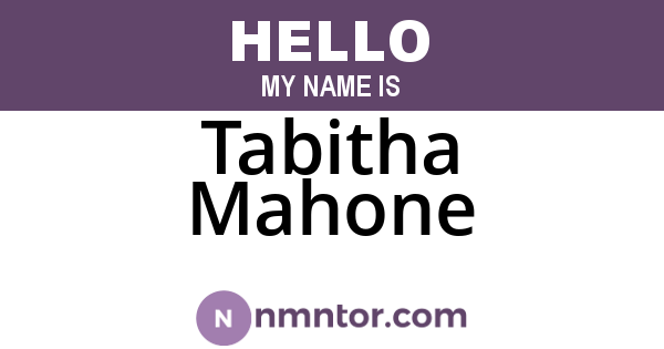 Tabitha Mahone