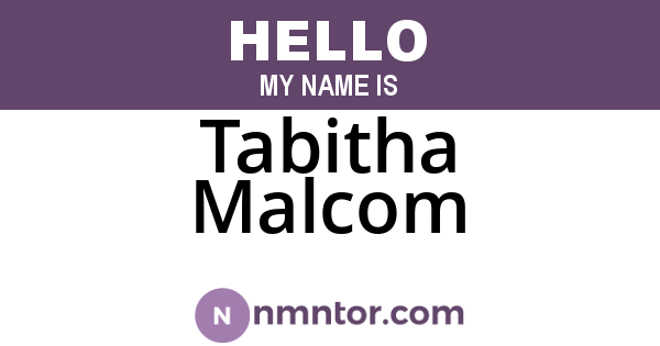 Tabitha Malcom