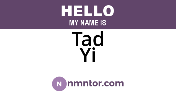Tad Yi