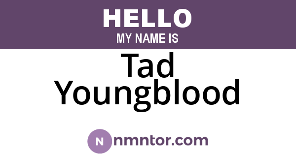 Tad Youngblood