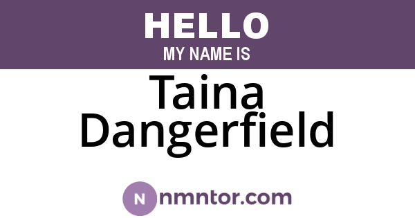 Taina Dangerfield