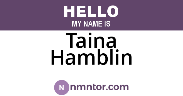 Taina Hamblin