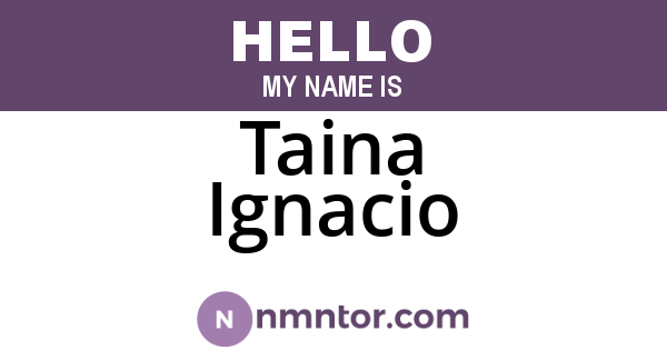 Taina Ignacio