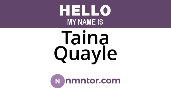 Taina Quayle