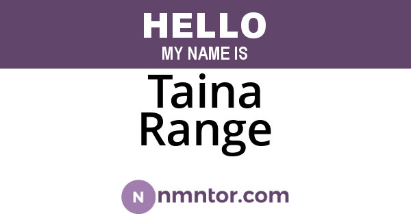 Taina Range
