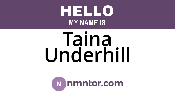 Taina Underhill