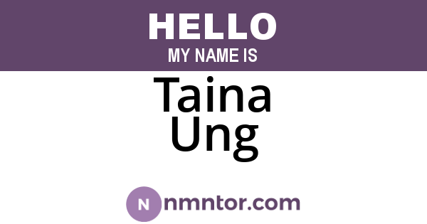 Taina Ung