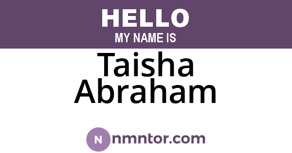 Taisha Abraham