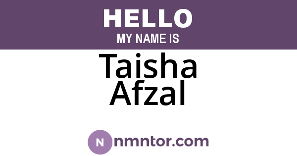 Taisha Afzal