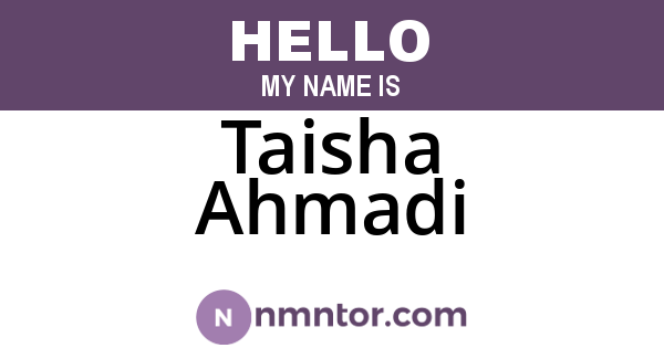 Taisha Ahmadi