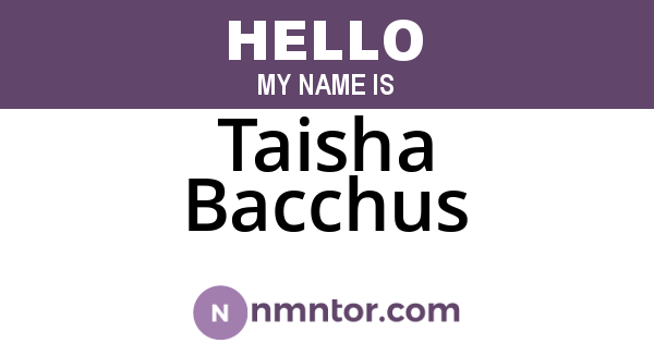 Taisha Bacchus