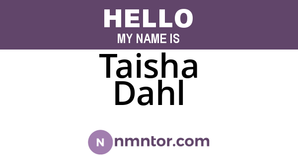 Taisha Dahl