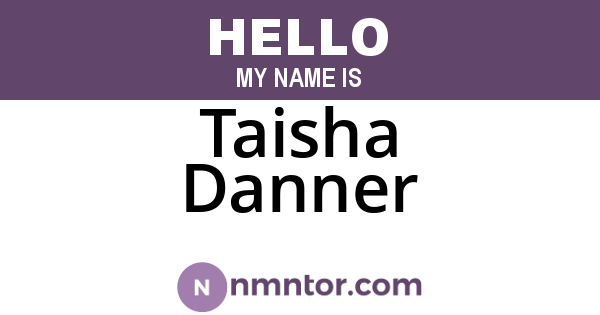 Taisha Danner