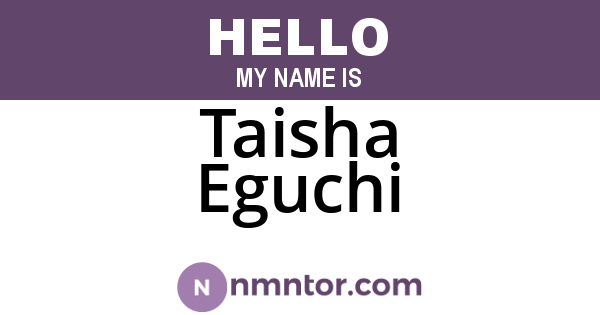 Taisha Eguchi