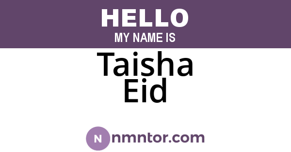 Taisha Eid