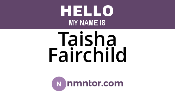 Taisha Fairchild