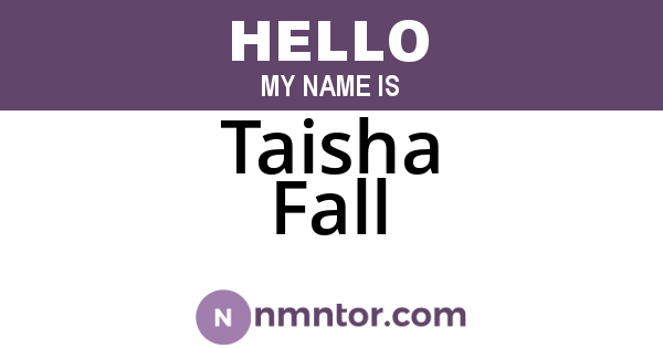 Taisha Fall