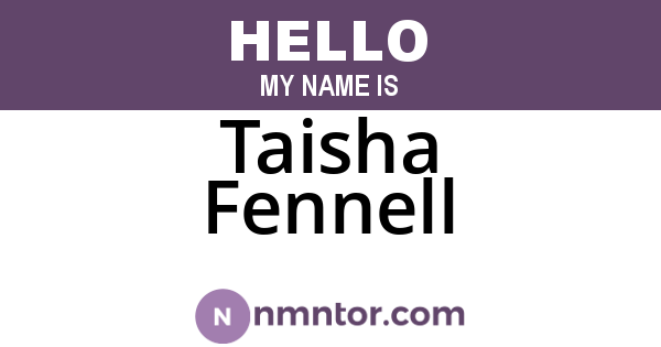 Taisha Fennell