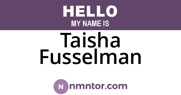 Taisha Fusselman