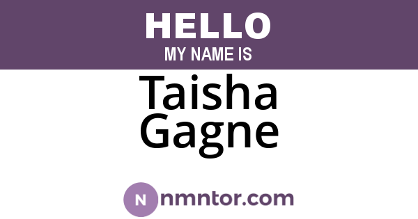 Taisha Gagne