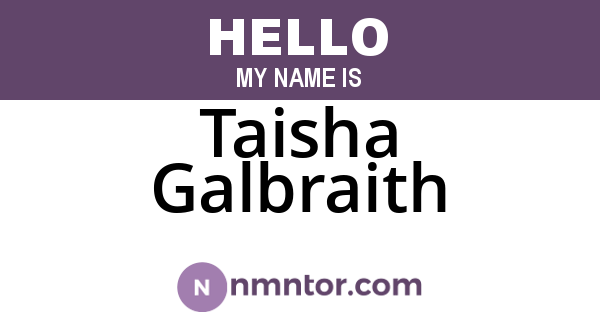 Taisha Galbraith
