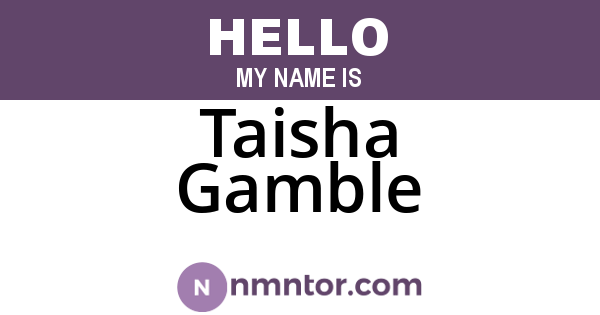 Taisha Gamble