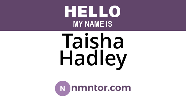 Taisha Hadley