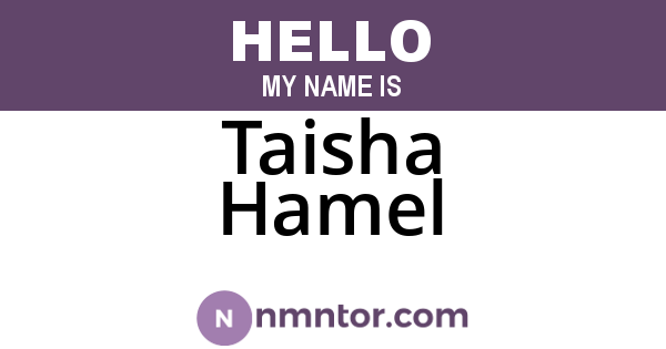Taisha Hamel