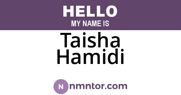Taisha Hamidi