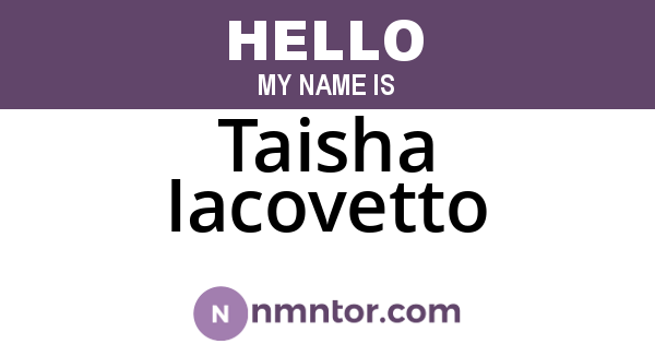 Taisha Iacovetto