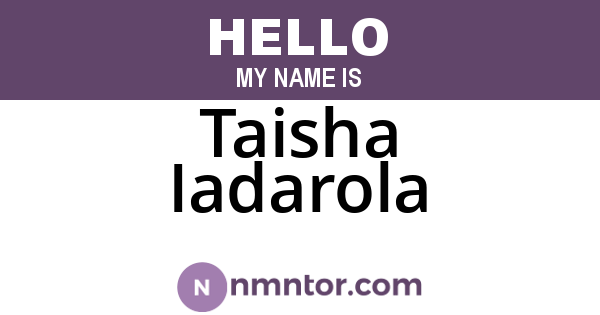 Taisha Iadarola