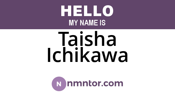 Taisha Ichikawa