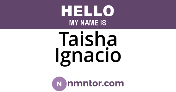 Taisha Ignacio