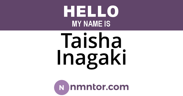 Taisha Inagaki