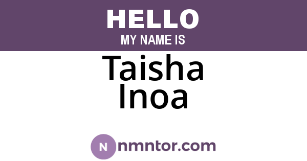 Taisha Inoa