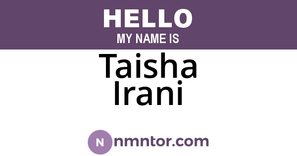 Taisha Irani