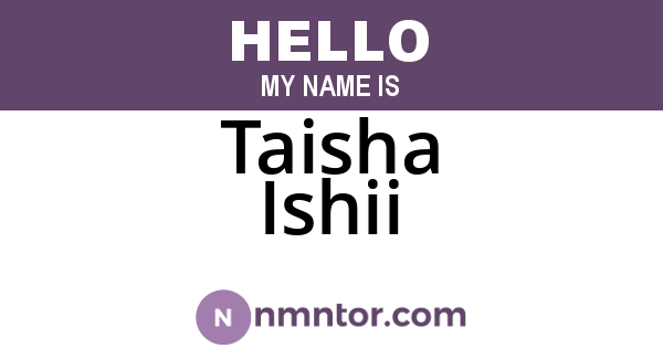 Taisha Ishii
