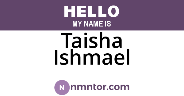 Taisha Ishmael
