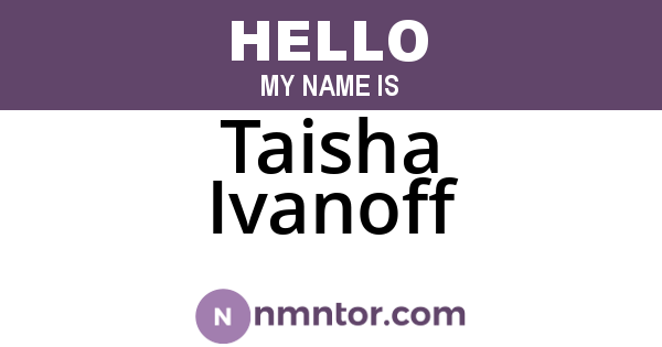 Taisha Ivanoff