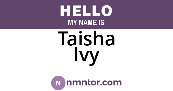 Taisha Ivy