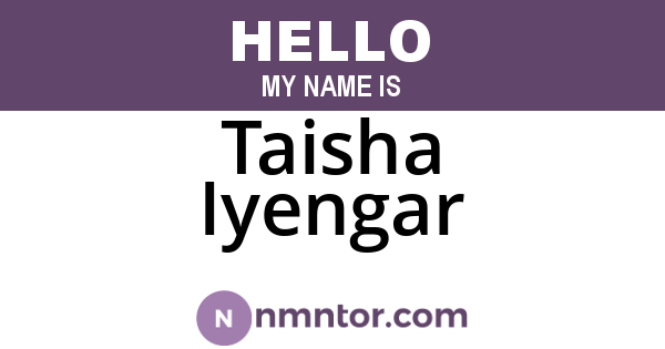 Taisha Iyengar