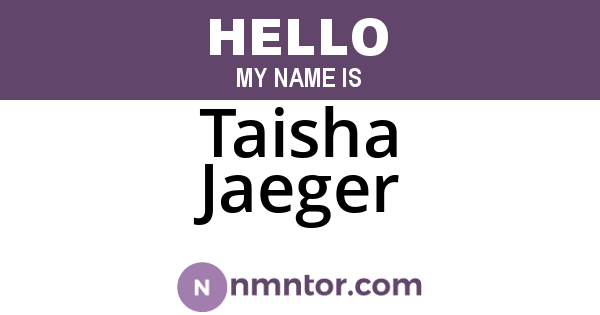 Taisha Jaeger
