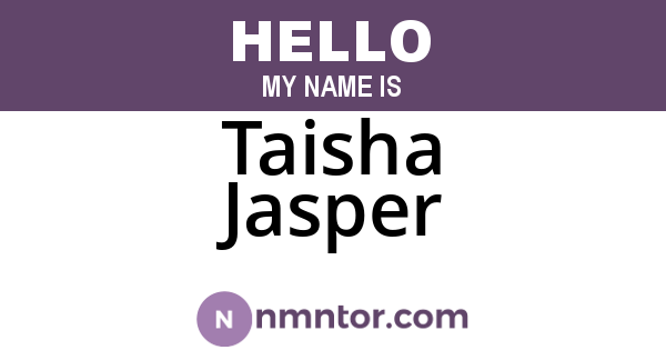 Taisha Jasper