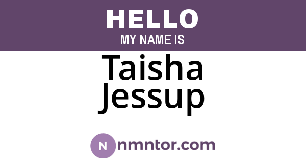 Taisha Jessup