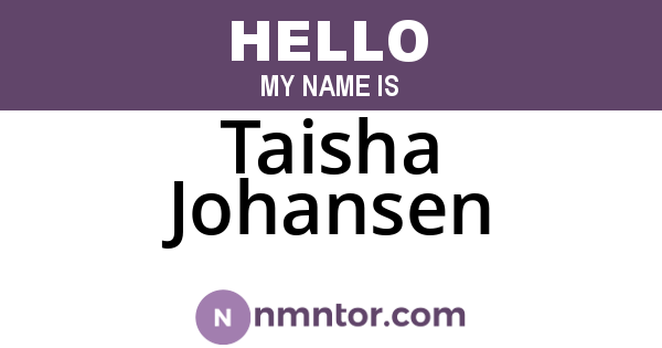 Taisha Johansen