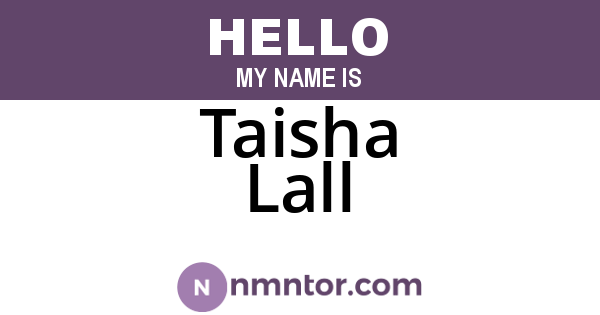 Taisha Lall