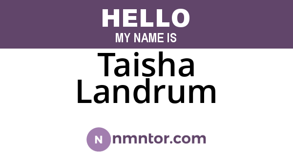 Taisha Landrum