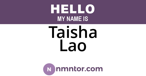 Taisha Lao
