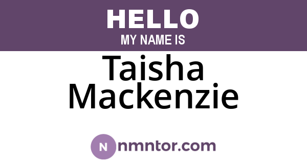 Taisha Mackenzie