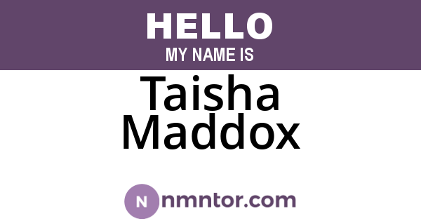 Taisha Maddox